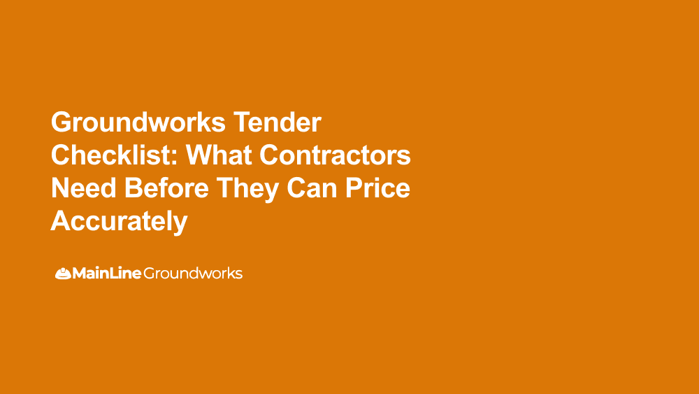 Groundworks tender checklist: information contractors need to price accurately