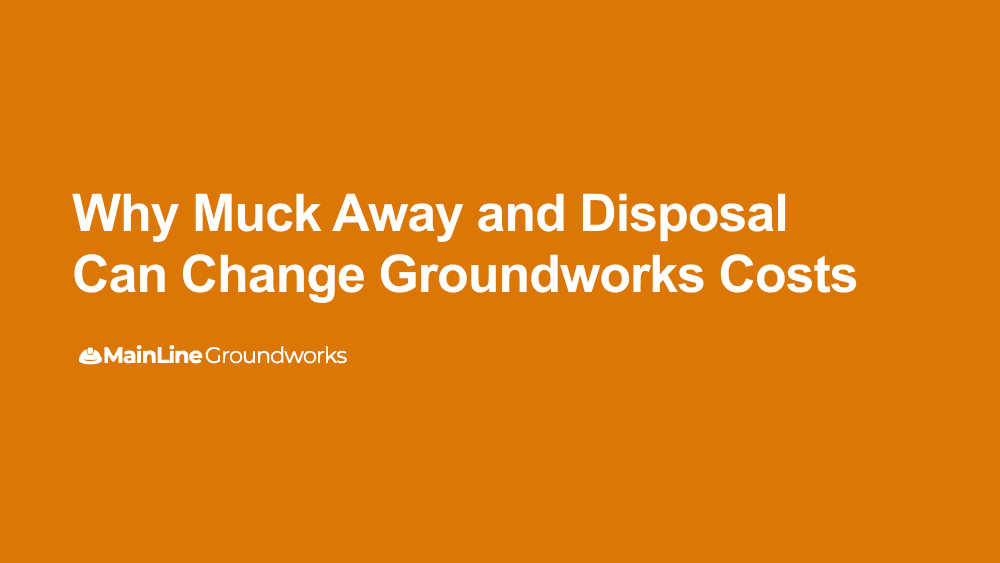Why muck away and disposal can change groundworks costs